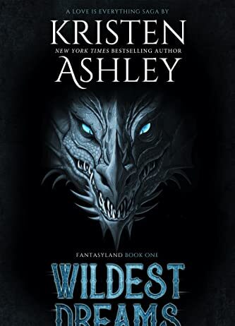 Exploring Love and Adventure: A Review of Kristen Ashley’s ‘Wildest Dreams