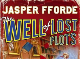 Exploring Literary Labyrinths: A Review of Jasper Fforde’s “The Well of Lost Plots