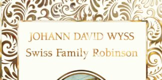 Navigating Adventure and Family Bonds: A Review of The Swiss Family Robinson