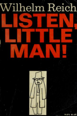 hearing-the-inner-voice-a-deep-dive-into-wilhelm-reichs-listen-little-man