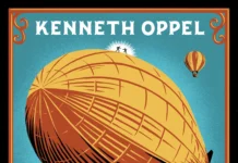Soaring Adventures Unveiled: A Thoughtful Look at Kenneth Oppel’s Airborn