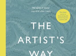 Unlocking Creativity: A Thoughtful Review of Julia Cameron’s The Artist’s Way