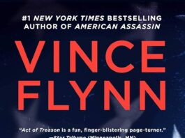 Unveiling Intrigue: A Thoughtful Review of Vince Flynn’s Act of Treason