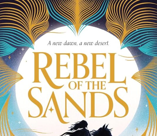 Desert Dreams and Daring Magic: A Review of Rebel of the Sands