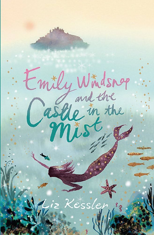 diving-into-magic-exploring-emily-windsnap-and-the-castle-in-the-mist