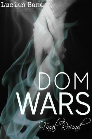 dom-wars-round-six-by-lucian-bane-a-tactical-thriller-reviewed