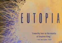 Exploring Dark Horizons: A Thoughtful Look at Eutopia by David Nickle