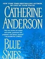 Exploring Hope and Healing in Catherine Anderson’s Blue Skies: A Review