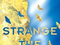 Exploring Laini Taylor’s Strange the Dreamer: A Measured Review