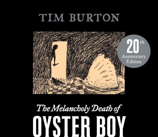 Exploring Tim Burton’s Dark Whimsy in The Melancholy Death of Oyster Boy