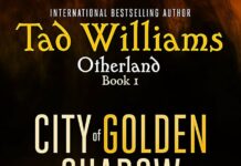 Exploring Worlds Within Worlds: A Review of Tad Williams’ City of Golden Shadow