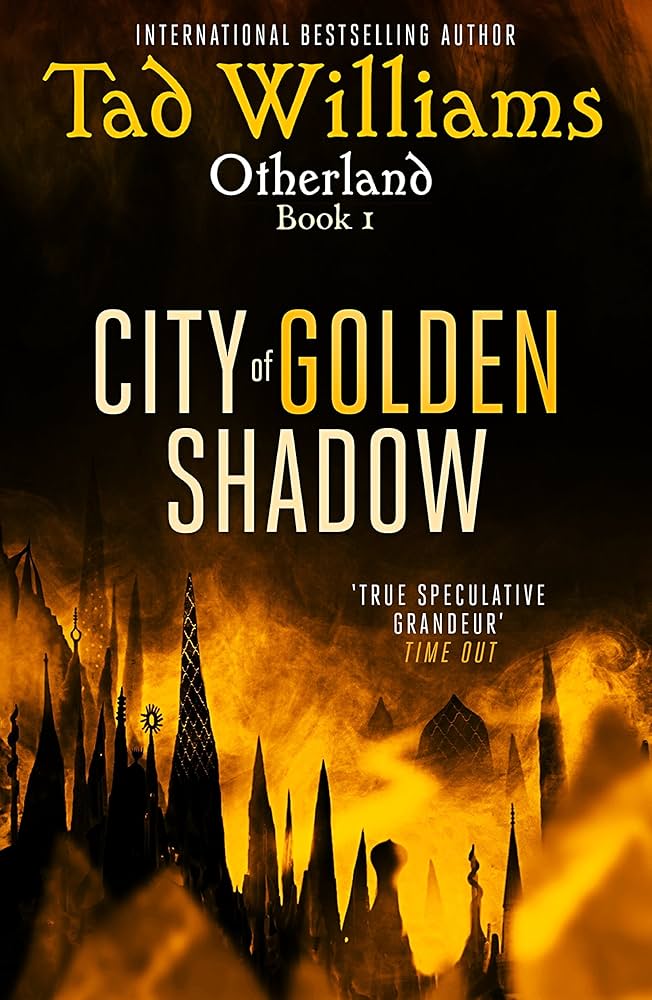 exploring-worlds-within-worlds-a-review-of-tad-williams-city-of-golden-shadow