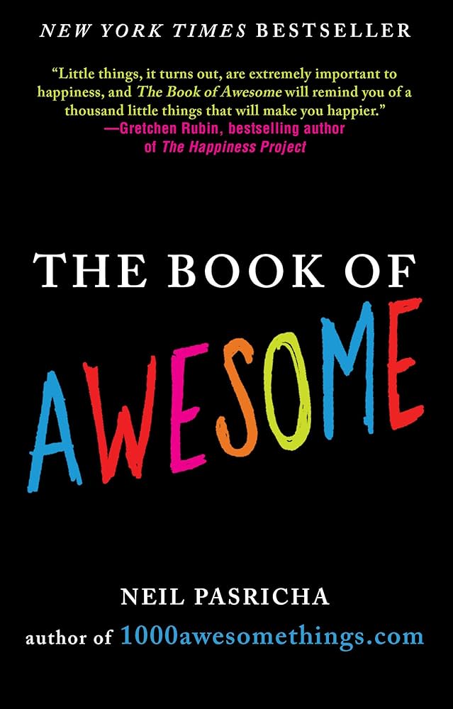 finding-joy-in-the-everyday-a-review-of-neil-pasrichas-the-book-of-awesome