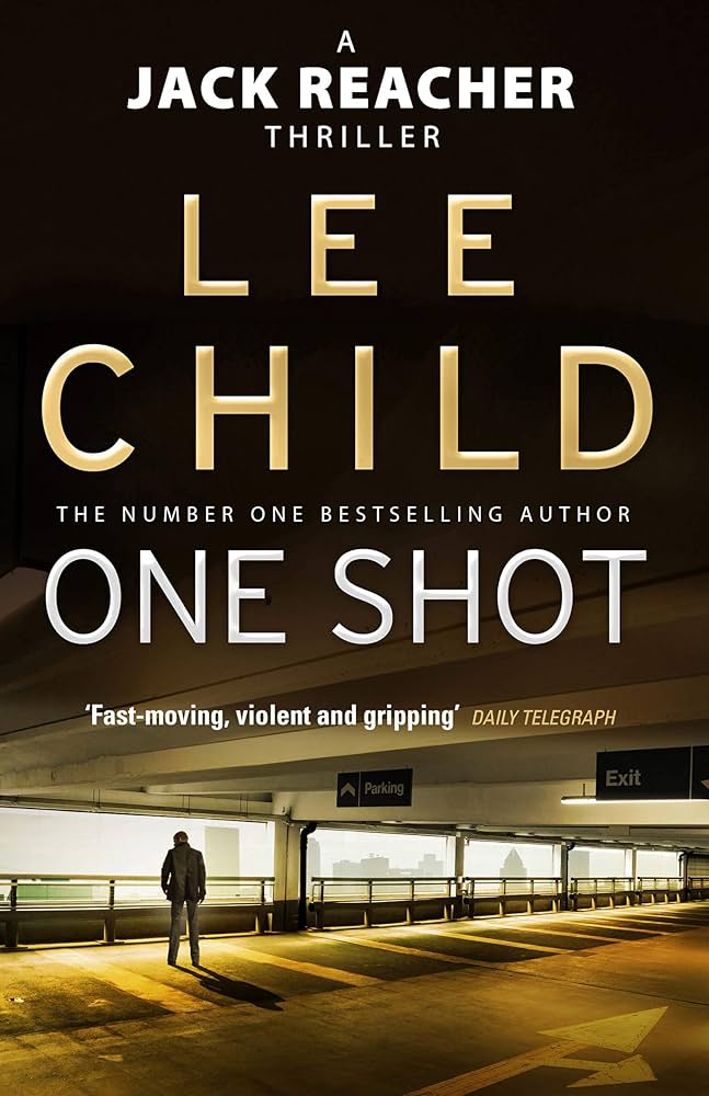 one-shot-by-lee-child-a-quiet-exacting-look-at-reacher