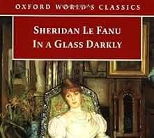 Peering Through Shadows: A Thoughtful Review of Le Fanu’s In a Glass Darkly