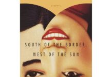 South of the Border, West of the Sun: Echoes of Memory and Desire