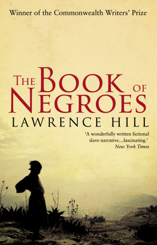 tracing-shadows-and-resilience-a-review-of-lawrence-hills-the-book-of-negroes