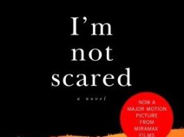 Unearthing Childhood Terror: Reviewing ‘I’m Not Scared’ by Niccolò Ammaniti