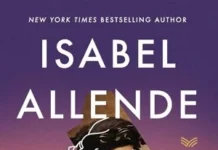 Unearthing Heritage and Heart: A Review of Isabel Allende’s Daughter of Fortune