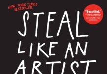Unlocking Creativity: A Thoughtful Review of Austin Kleon’s Steal Like an Artist