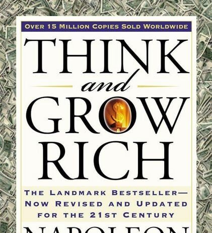 Unlocking Success: A Thoughtful Look at Napoleon Hill’s Think and Grow Rich