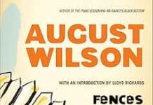 Unraveling Legacy and Barriers: A Thoughtful Review of August Wilson’s Fences