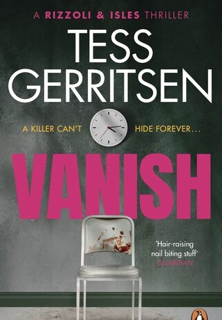 Unraveling the Thrills of Tess Gerritsen’s Vanish: A Gripping Mystery Reviewed