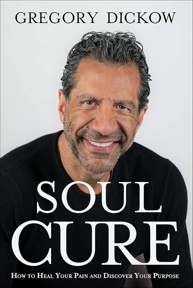 unveiling-healing-and-purpose-a-review-of-gregory-dickows-soul-cure