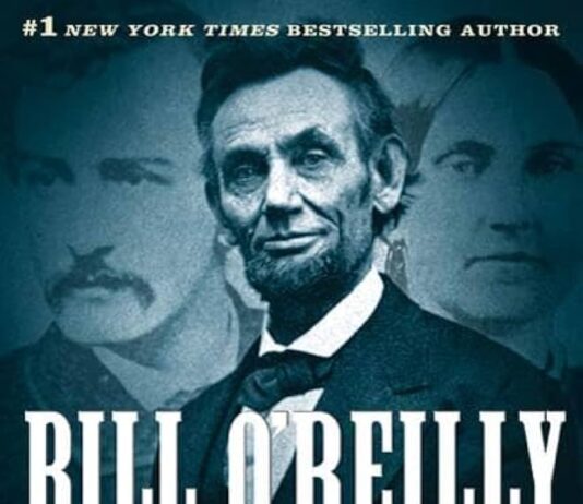 Unveiling History: A Critical Look at Bill O’Reilly’s Killing Lincoln