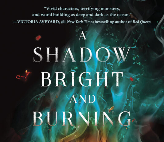 Unveiling Magic and Mystery: A Review of A Shadow Bright and Burning