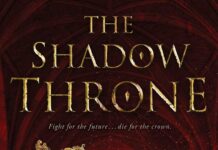 Unveiling Power and Peril: A Thoughtful Review of The Shadow Throne