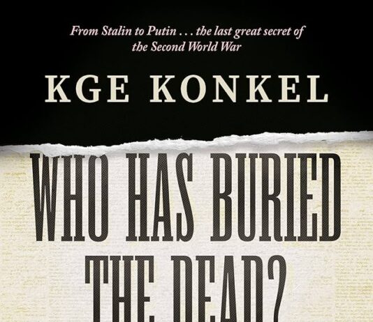 Unveiling Shadows: A Review of K.G.E. Konkel’s WWII Secrets from Stalin to Putin
