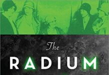 The Radium Girls by Kate Moore — The Book That Reveals America’s Radium Tragedy